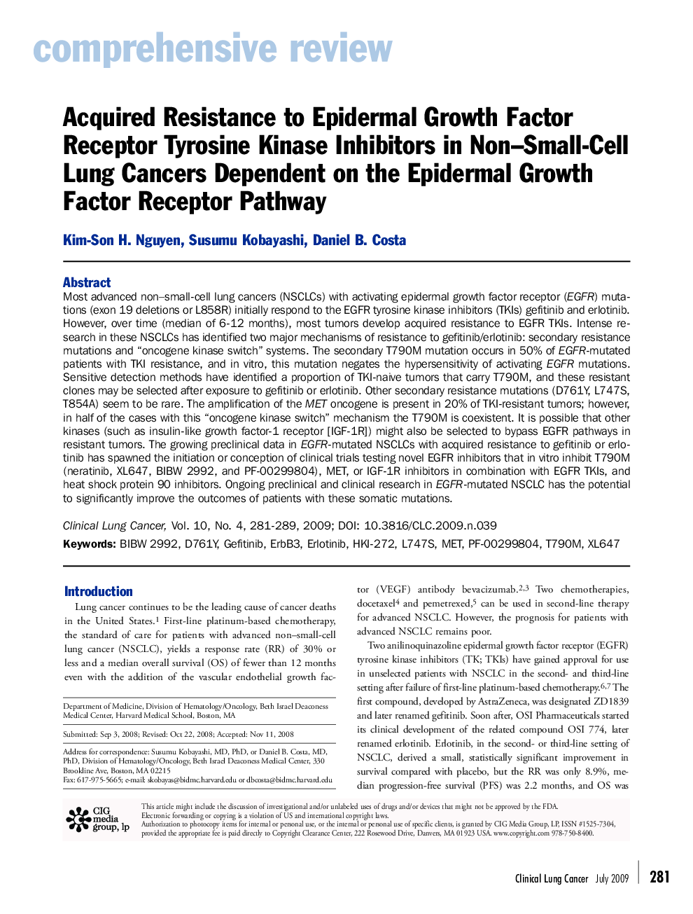 Acquired Resistance to Epidermal Growth Factor Receptor Tyrosine Kinase Inhibitors in Non–Small-Cell Lung Cancers Dependent on the Epidermal Growth Factor Receptor Pathway 