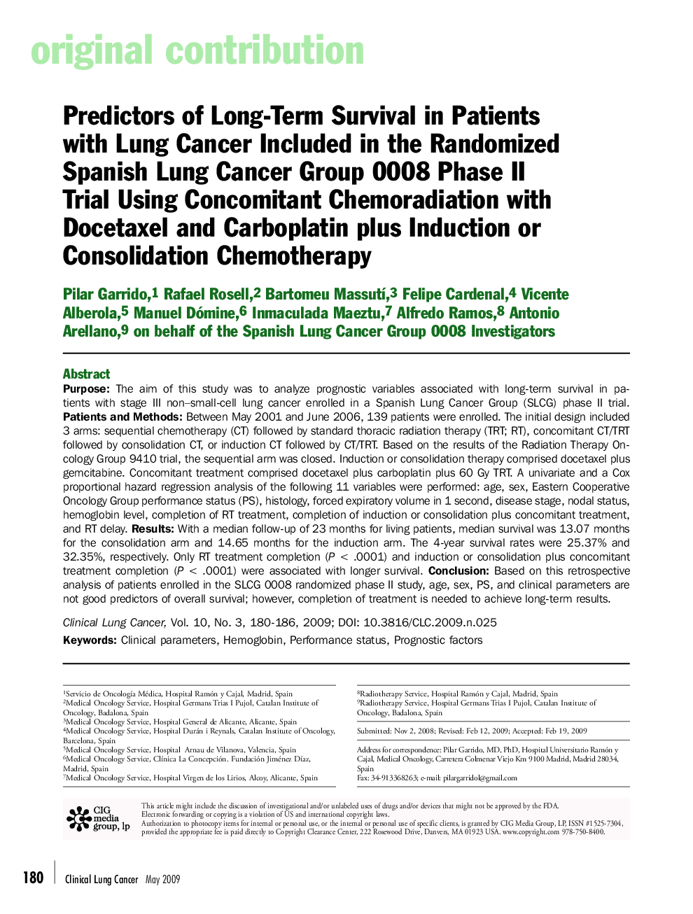 عکس صفحه اول مقاله: Predictors of Long-Term Survival in Patients with Lung Cancer Included in the Randomized Spanish Lung Cancer Group 0008 Phase II Trial Using Concomitant Chemoradiation with Docetaxel and Carboplatin plus Induction or Consolidation Chemotherapy Predictors of Long-Term Survival in Patients with Lung Cancer Included in the Randomized Spanish Lung Cancer Group 0008 Phase II Trial Using Concomitant Chemoradiation with Docetaxel and Carboplatin plus Induction or Consolidation Chemotherapy