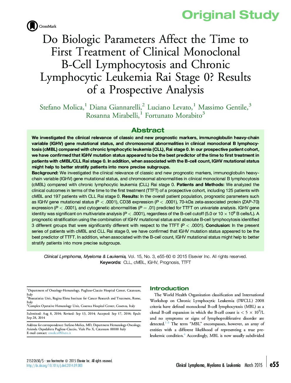 Do Biologic Parameters Affect the Time to First Treatment of Clinical Monoclonal B-Cell Lymphocytosis and Chronic Lymphocytic Leukemia Rai Stage 0? Results of a Prospective Analysis