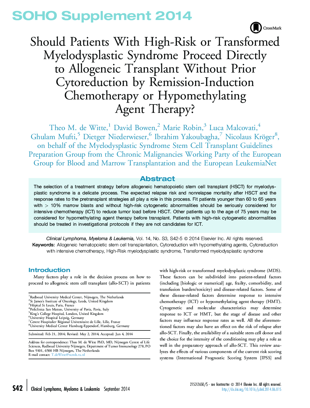 Should Patients With High-Risk or Transformed Myelodysplastic Syndrome Proceed Directly to Allogeneic Transplant Without Prior Cytoreduction by Remission-Induction Chemotherapy or Hypomethylating Agent Therapy?