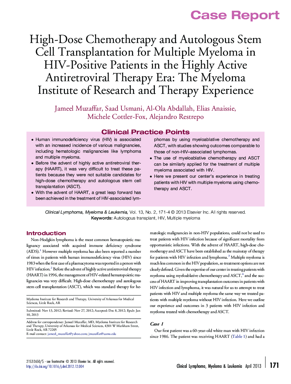 High-Dose Chemotherapy and Autologous Stem Cell Transplantation for Multiple Myeloma in HIV-Positive Patients in the Highly Active Antiretroviral Therapy Era: The Myeloma Institute of Research and Therapy Experience