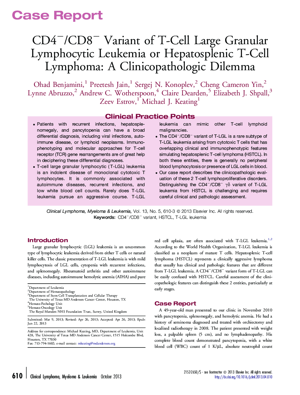 CD4â/CD8â Variant of T-Cell Large Granular Lymphocytic Leukemia or Hepatosplenic T-Cell Lymphoma: A Clinicopathologic Dilemma