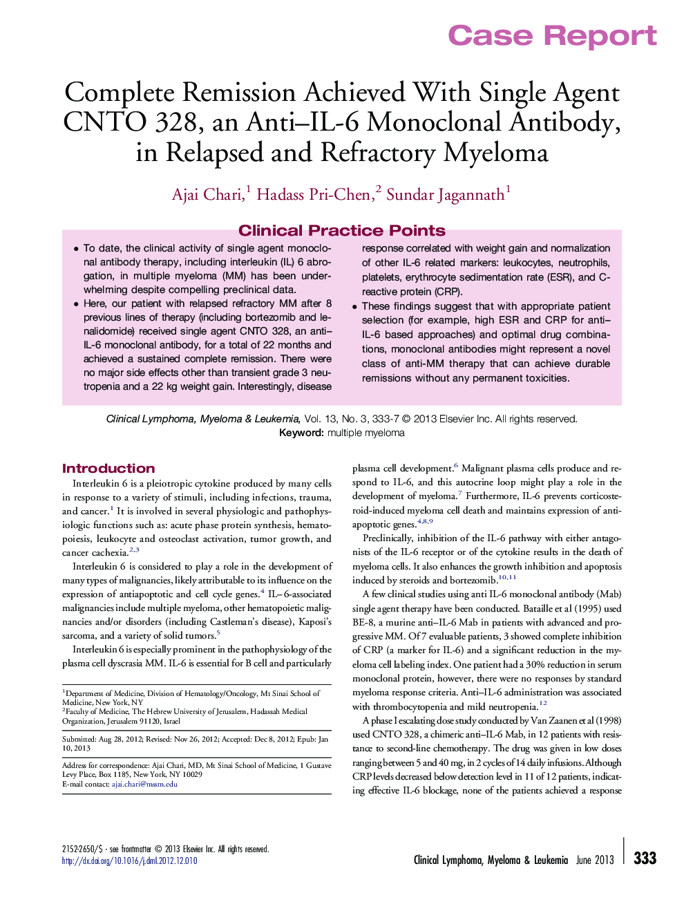 Complete Remission Achieved With Single Agent CNTO 328, an Anti-IL-6 Monoclonal Antibody, in Relapsed and Refractory Myeloma