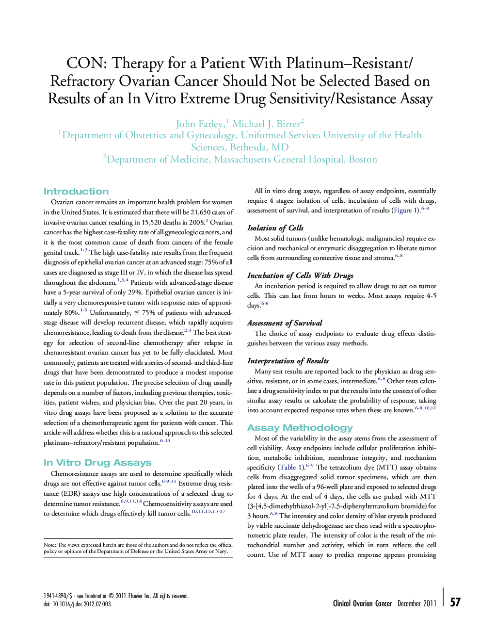 CON: Therapy for a Patient With Platinum-Resistant/Refractory Ovarian Cancer Should Not be Selected Based on Results of an In Vitro Extreme Drug Sensitivity/Resistance Assay