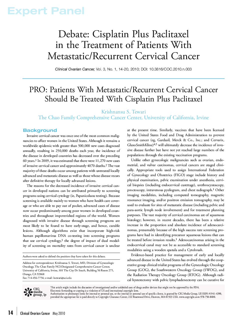 عکس صفحه اول مقاله: PRO: Patients With Metastatic/Recurrent Cervical Cancer Should Be Treated With Cisplatin Plus Paclitaxel PRO: Patients With Metastatic/Recurrent Cervical Cancer Should Be Treated With Cisplatin Plus Paclitaxel