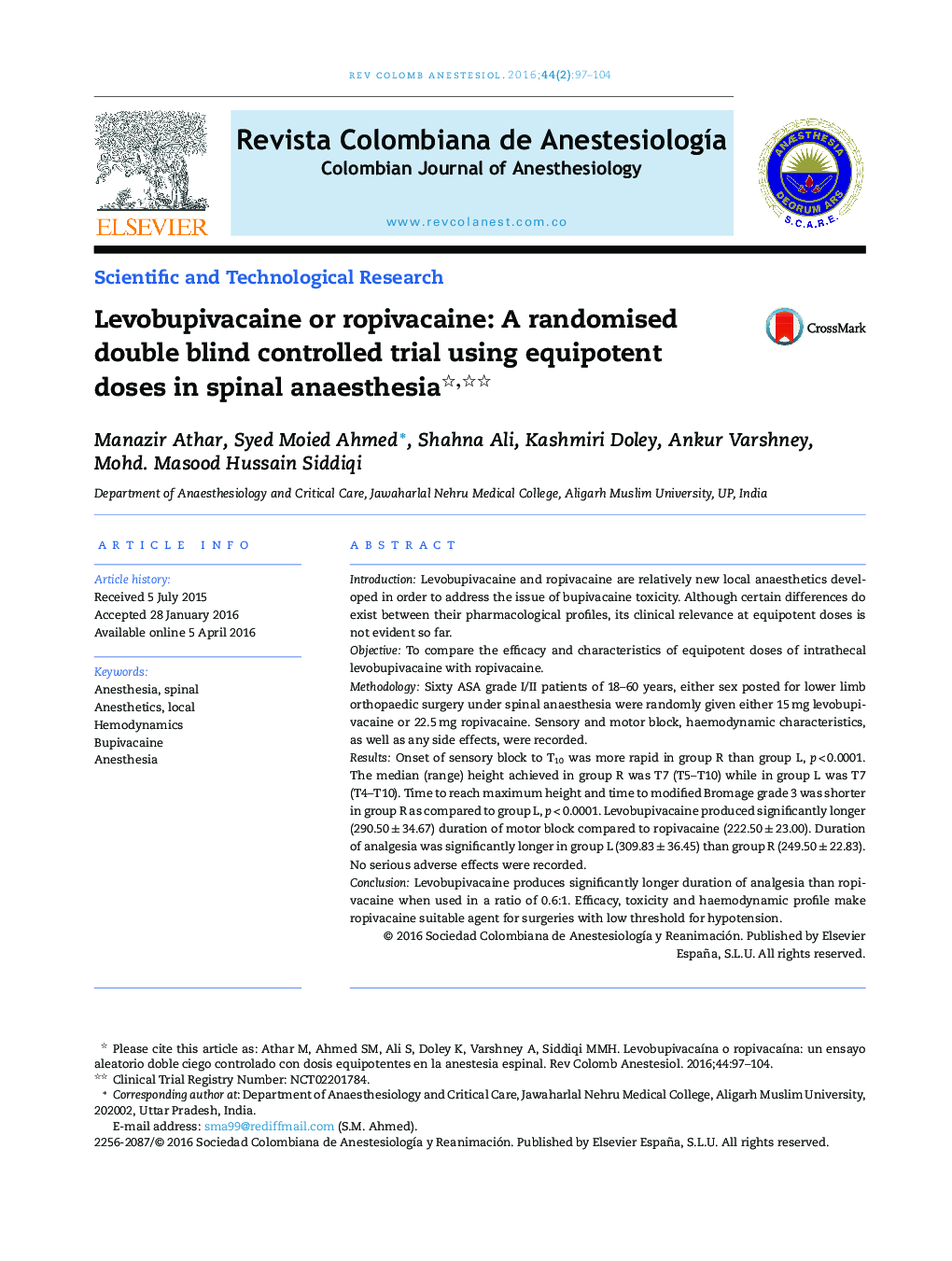 Levobupivacaine or ropivacaine: A randomised double blind controlled trial using equipotent doses in spinal anaesthesia 