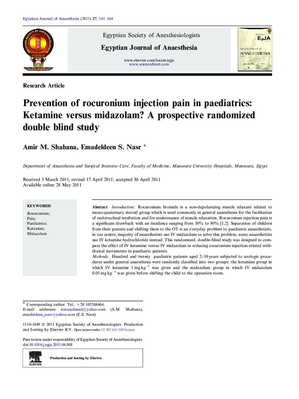 Prevention of rocuronium injection pain in paediatrics: Ketamine versus midazolam? A prospective randomized double blind study 