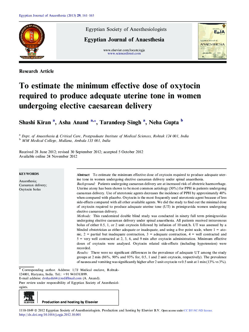 To estimate the minimum effective dose of oxytocin required to produce adequate uterine tone in women undergoing elective caesarean delivery 