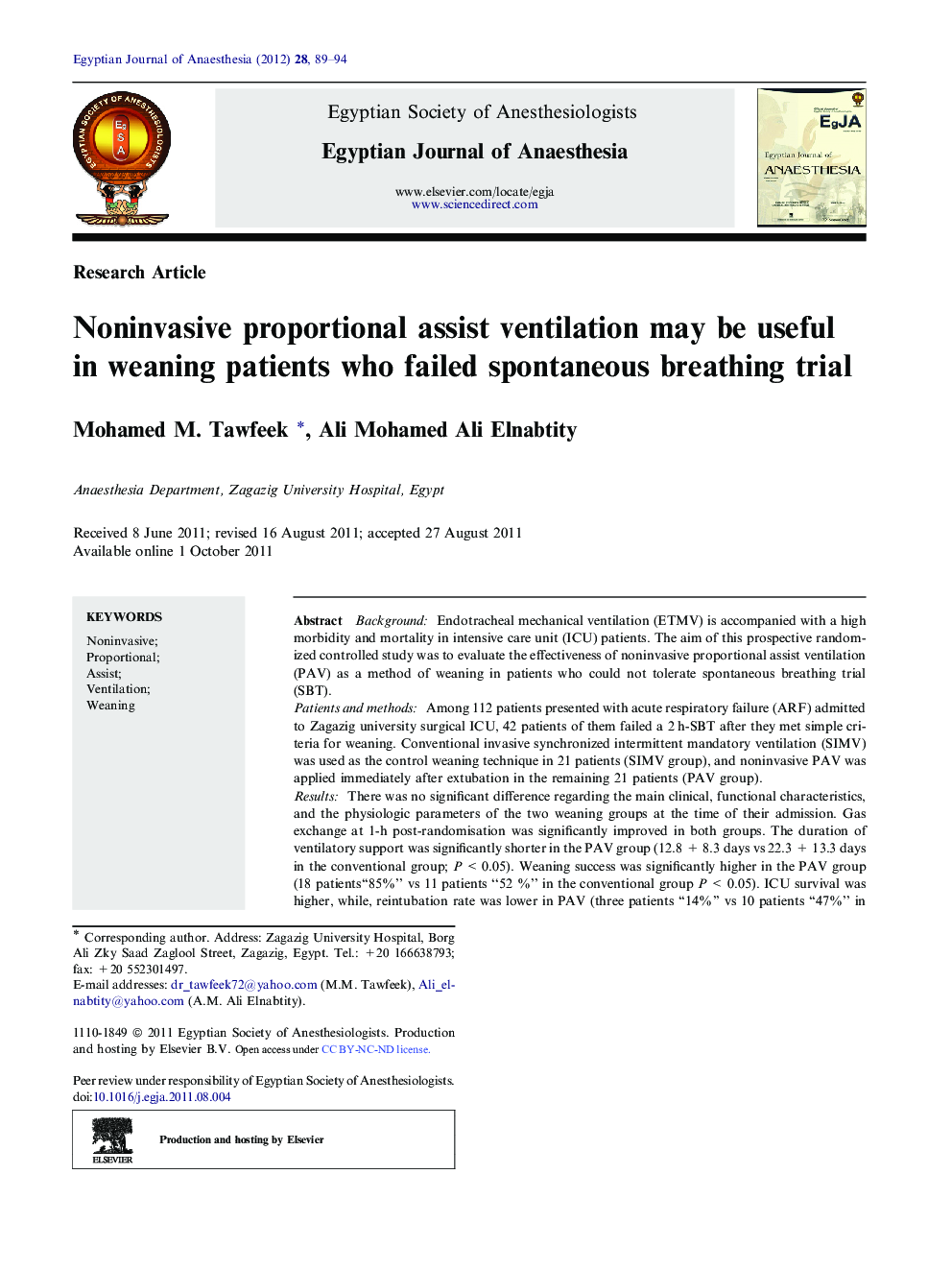 Noninvasive proportional assist ventilation may be useful in weaning patients who failed spontaneous breathing trial 