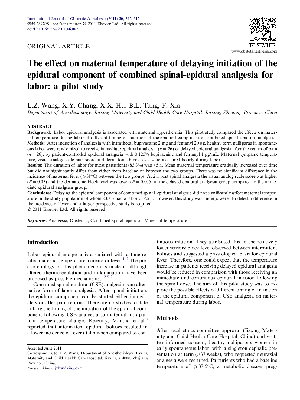 The effect on maternal temperature of delaying initiation of the epidural component of combined spinal-epidural analgesia for labor: a pilot study