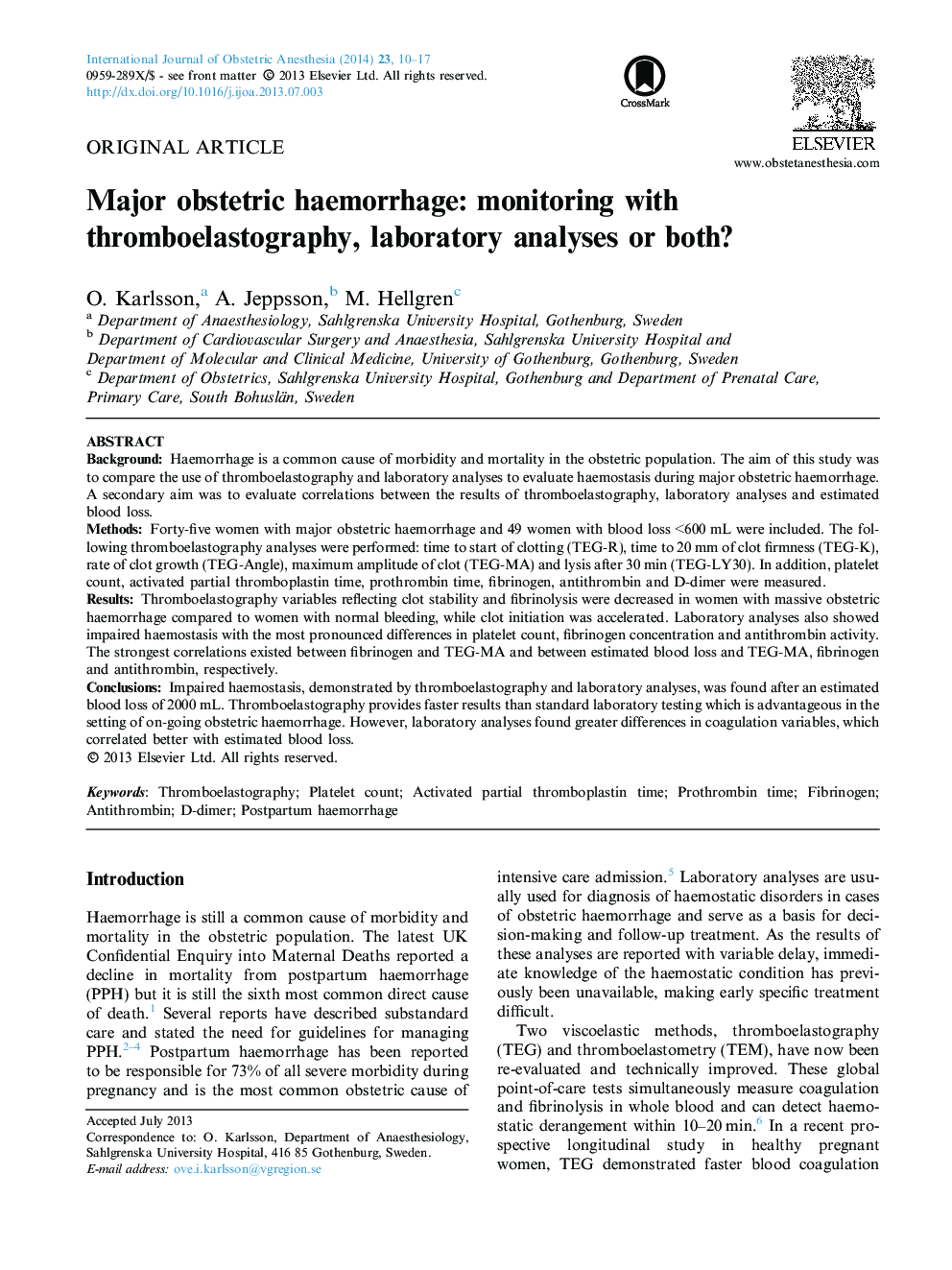 Major obstetric haemorrhage: monitoring with thromboelastography, laboratory analyses or both?