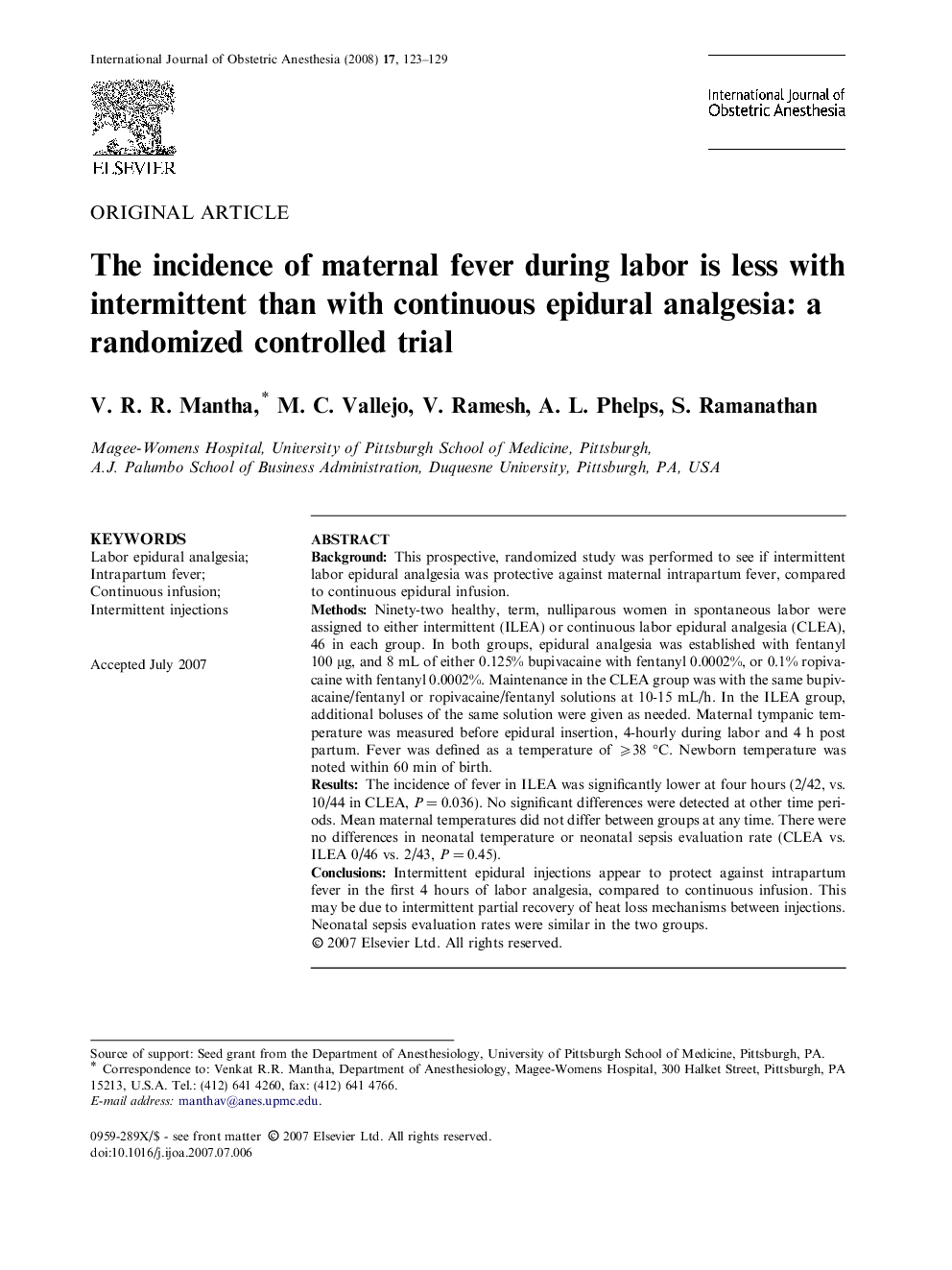 The incidence of maternal fever during labor is less with intermittent than with continuous epidural analgesia: a randomized controlled trial 