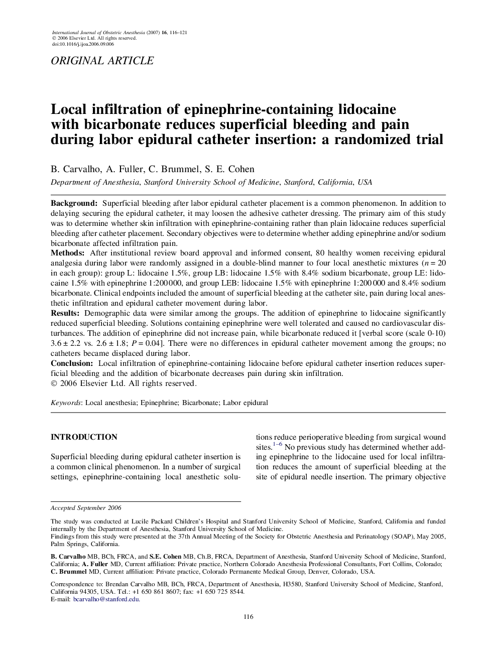 Local infiltration of epinephrine-containing lidocaine with bicarbonate reduces superficial bleeding and pain during labor epidural catheter insertion: a randomized trial 