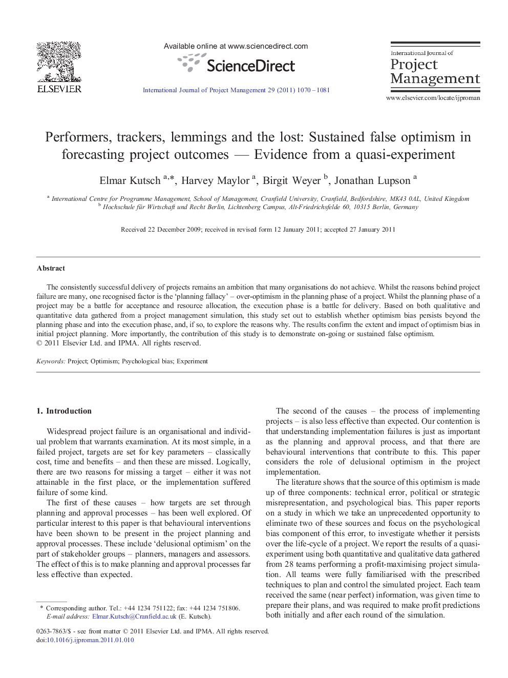 Performers, trackers, lemmings and the lost: Sustained false optimism in forecasting project outcomes — Evidence from a quasi-experiment