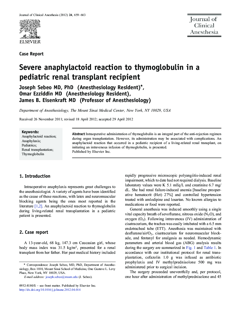 Severe anaphylactoid reaction to thymoglobulin in a pediatric renal transplant recipient