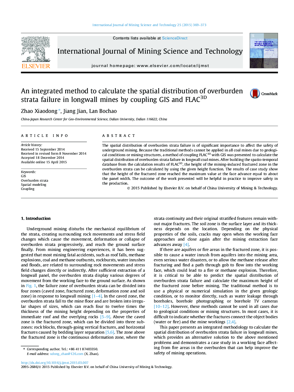 عکس صفحه اول مقاله: An integrated method to calculate the spatial distribution of overburden strata failure in longwall mines by coupling GIS and FLAC3D An integrated method to calculate the spatial distribution of overburden strata failure in longwall mines by coupling GIS and FLAC3D