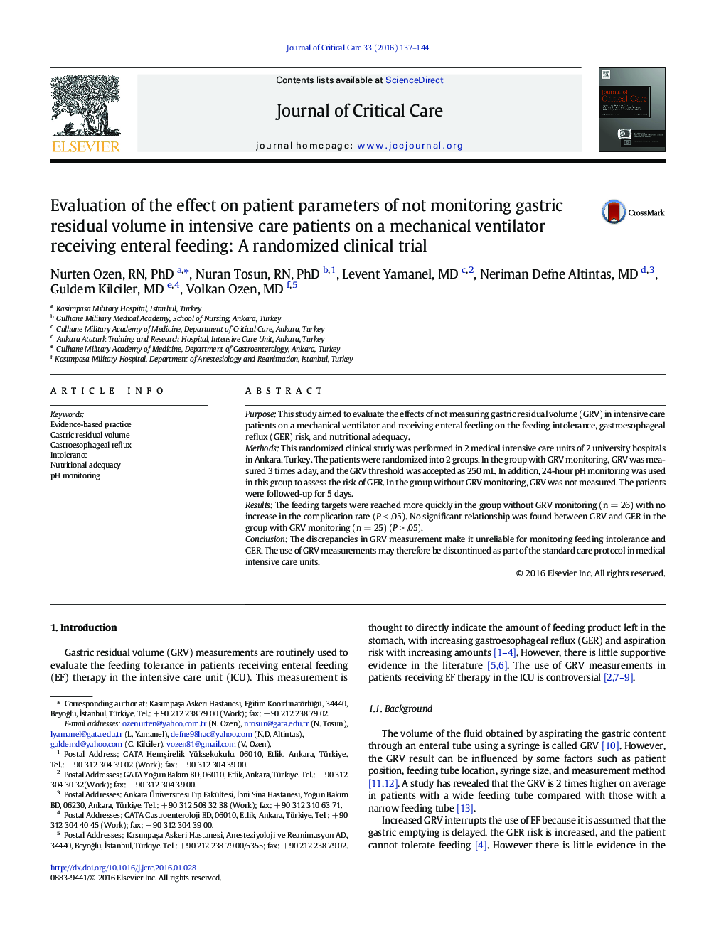 Evaluation of the effect on patient parameters of not monitoring gastric residual volume in intensive care patients on a mechanical ventilator receiving enteral feeding: A randomized clinical trial