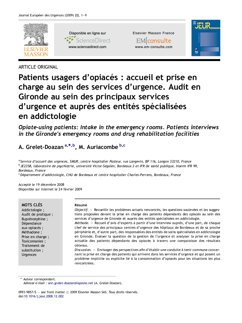 Patients usagers d'opiacésÂ : accueil et prise en charge au sein des services d'urgence. Audit en Gironde au sein des principaux services d'urgence et auprÃ¨s des entités spécialisées en addictologie