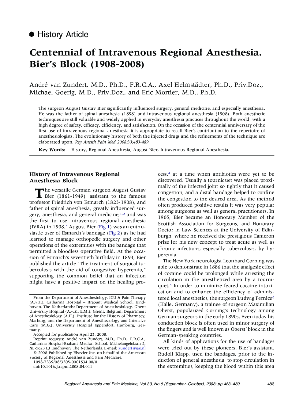 Centennial of Intravenous Regional Anesthesia. Bier's Block (1908-2008)