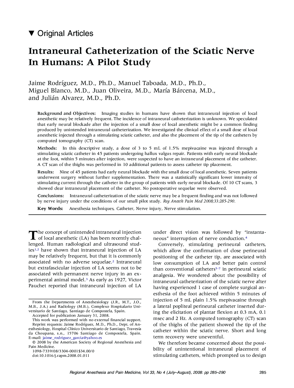 Intraneural Catheterization of the Sciatic Nerve In Humans: A Pilot Study