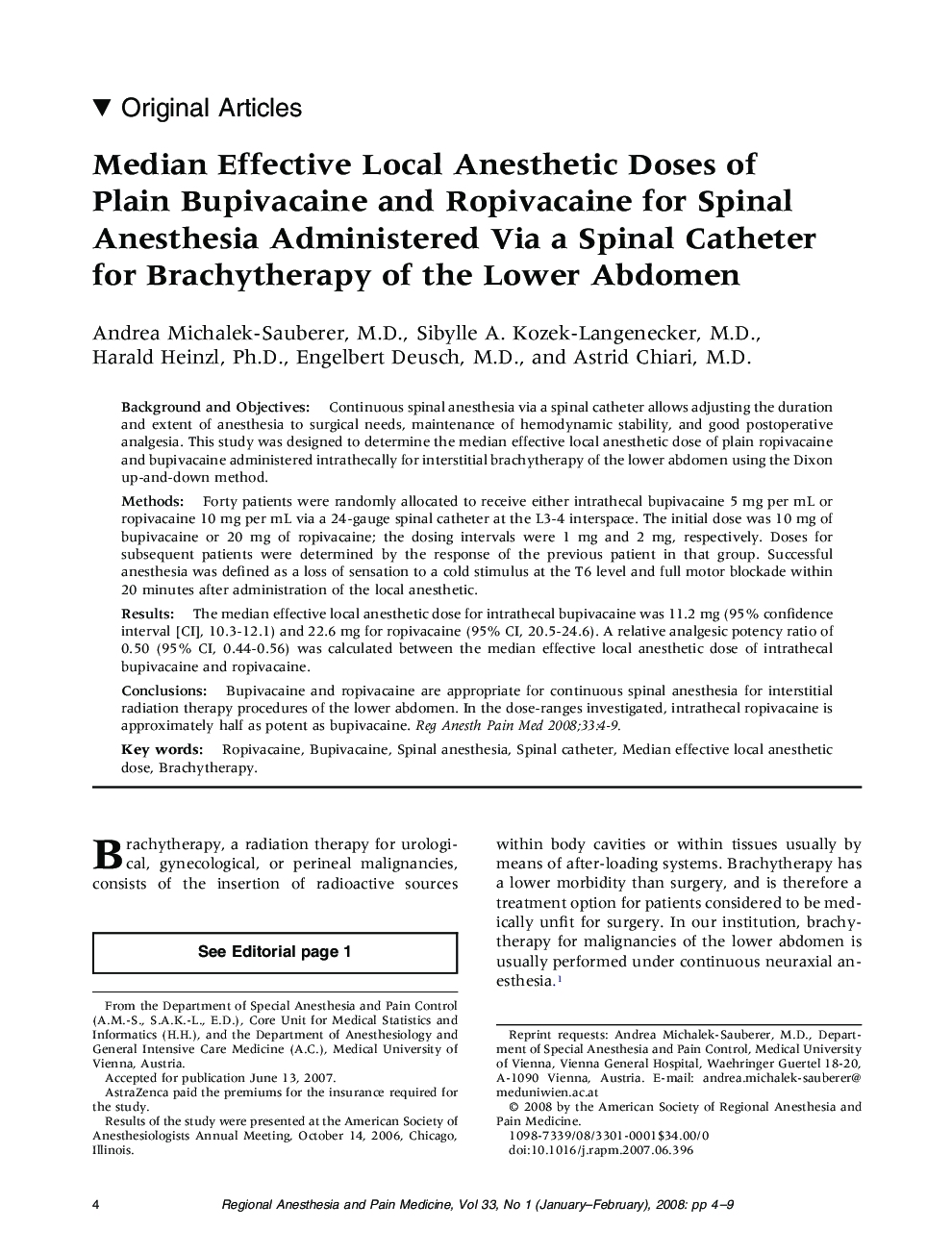 Median Effective Local Anesthetic Doses of Plain Bupivacaine and Ropivacaine for Spinal Anesthesia Administered Via a Spinal Catheter for Brachytherapy of the Lower Abdomen