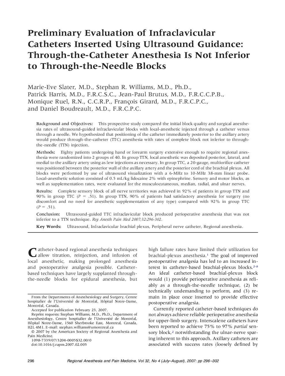 Preliminary Evaluation of Infraclavicular Catheters Inserted Using Ultrasound Guidance: Through-the-Catheter Anesthesia Is Not Inferior to Through-the-Needle Blocks