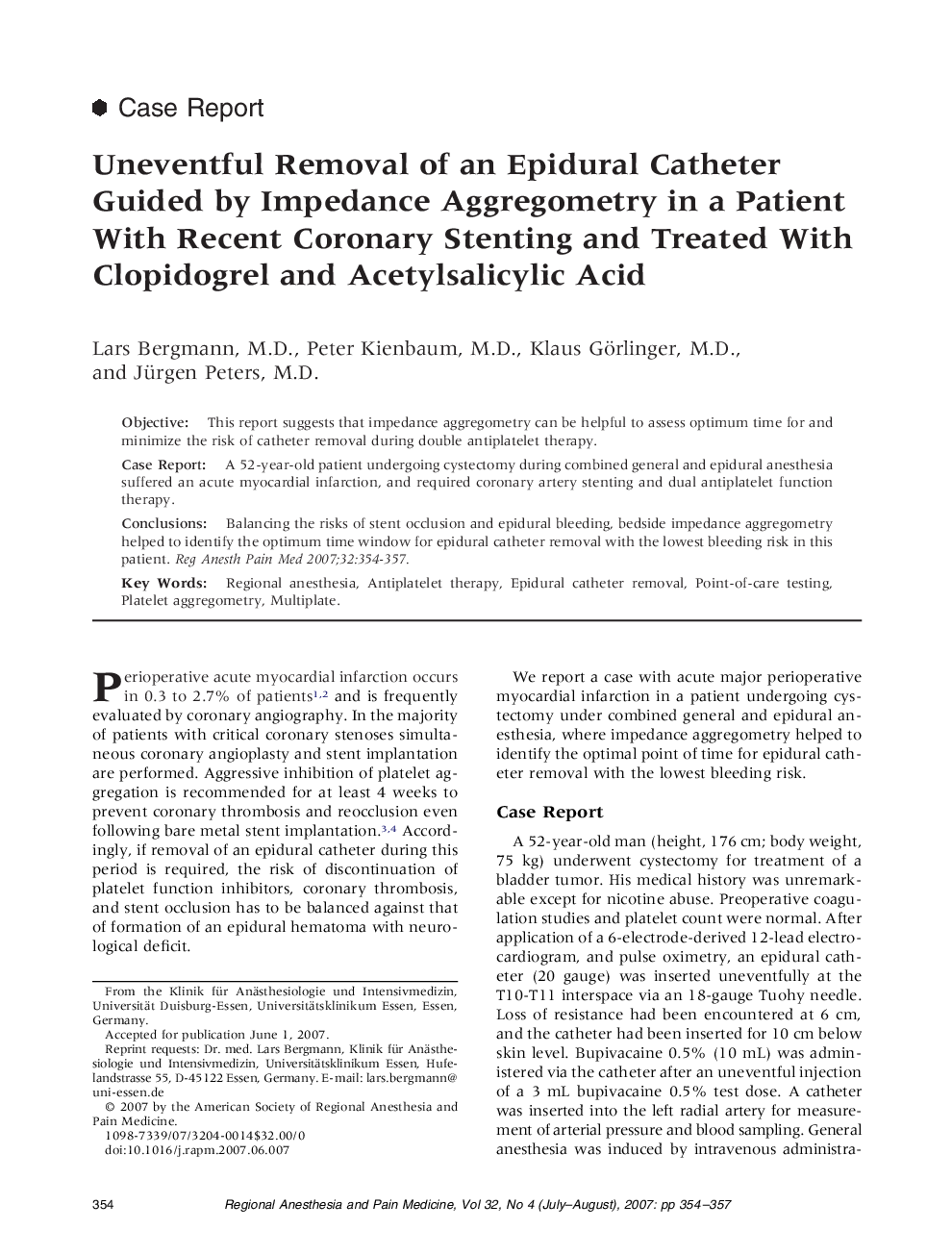 Uneventful Removal of an Epidural Catheter Guided by Impedance Aggregometry in a Patient With Recent Coronary Stenting and Treated With Clopidogrel and Acetylsalicylic Acid