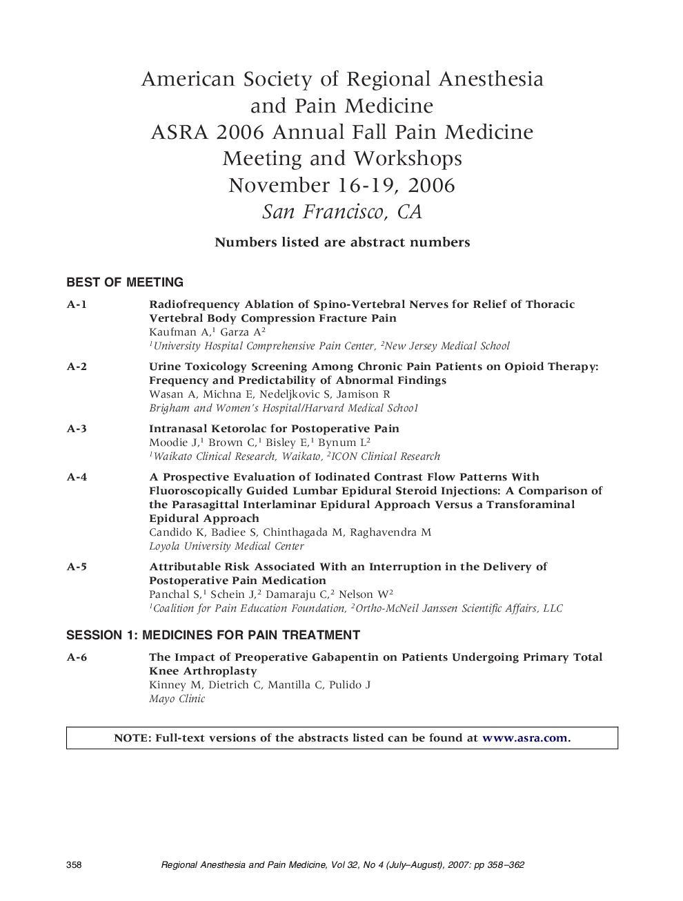 American Society of Regional Anesthesia and Pain Medicine ASRA 2006 Annual Fall Pain Medicine Meeting and Workshops November 16-19, 2006 San Francisco, CA