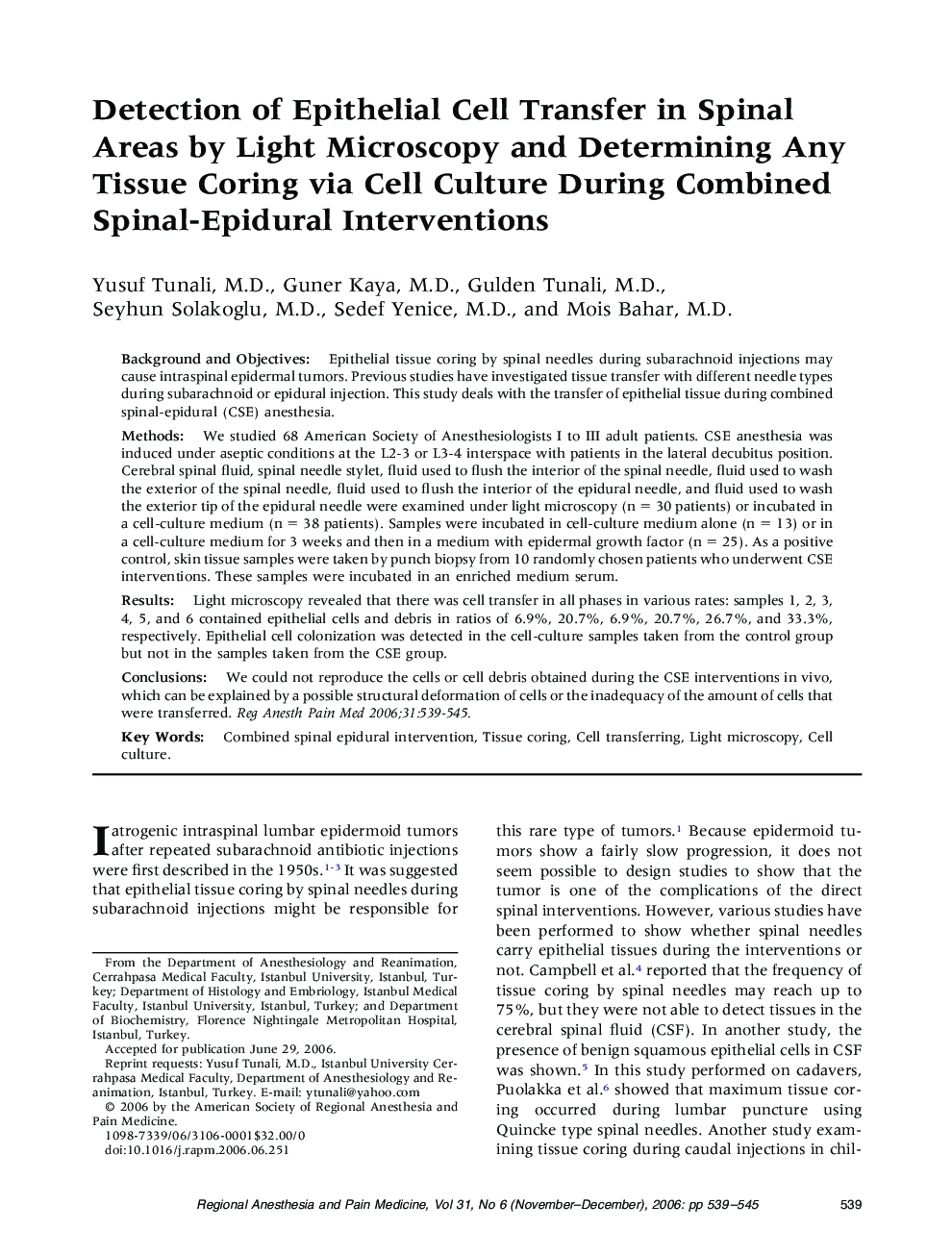 Detection of Epithelial Cell Transfer in Spinal Areas by Light Microscopy and Determining Any Tissue Coring via Cell Culture During Combined Spinal-Epidural Interventions