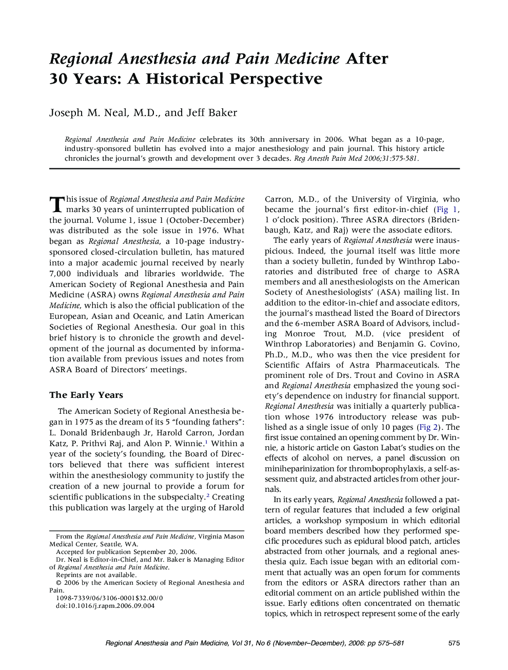 Regional Anesthesia and Pain Medicine After 30 Years: A Historical Perspective