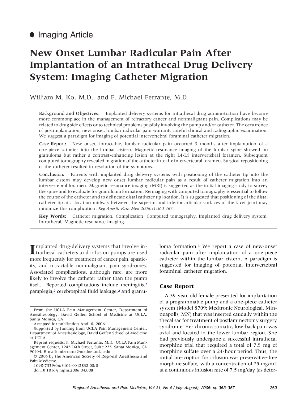 New Onset Lumbar Radicular Pain After Implantation of an Intrathecal Drug Delivery System: Imaging Catheter Migration