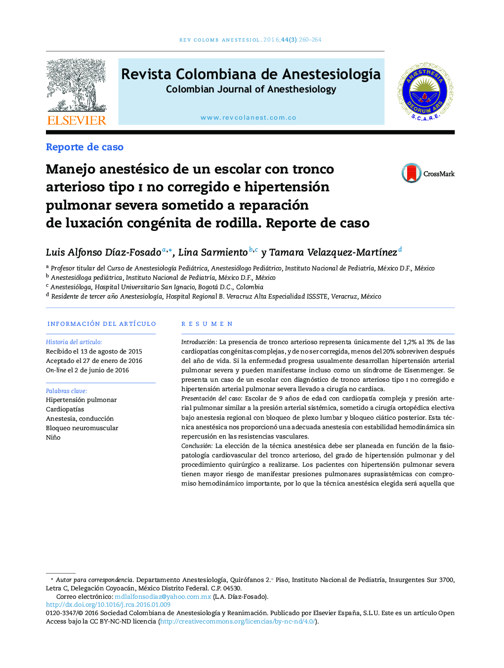 Manejo anestésico de un escolar con tronco arterioso tipo i no corregido e hipertensión pulmonar severa sometido a reparación de luxación congénita de rodilla. Reporte de caso