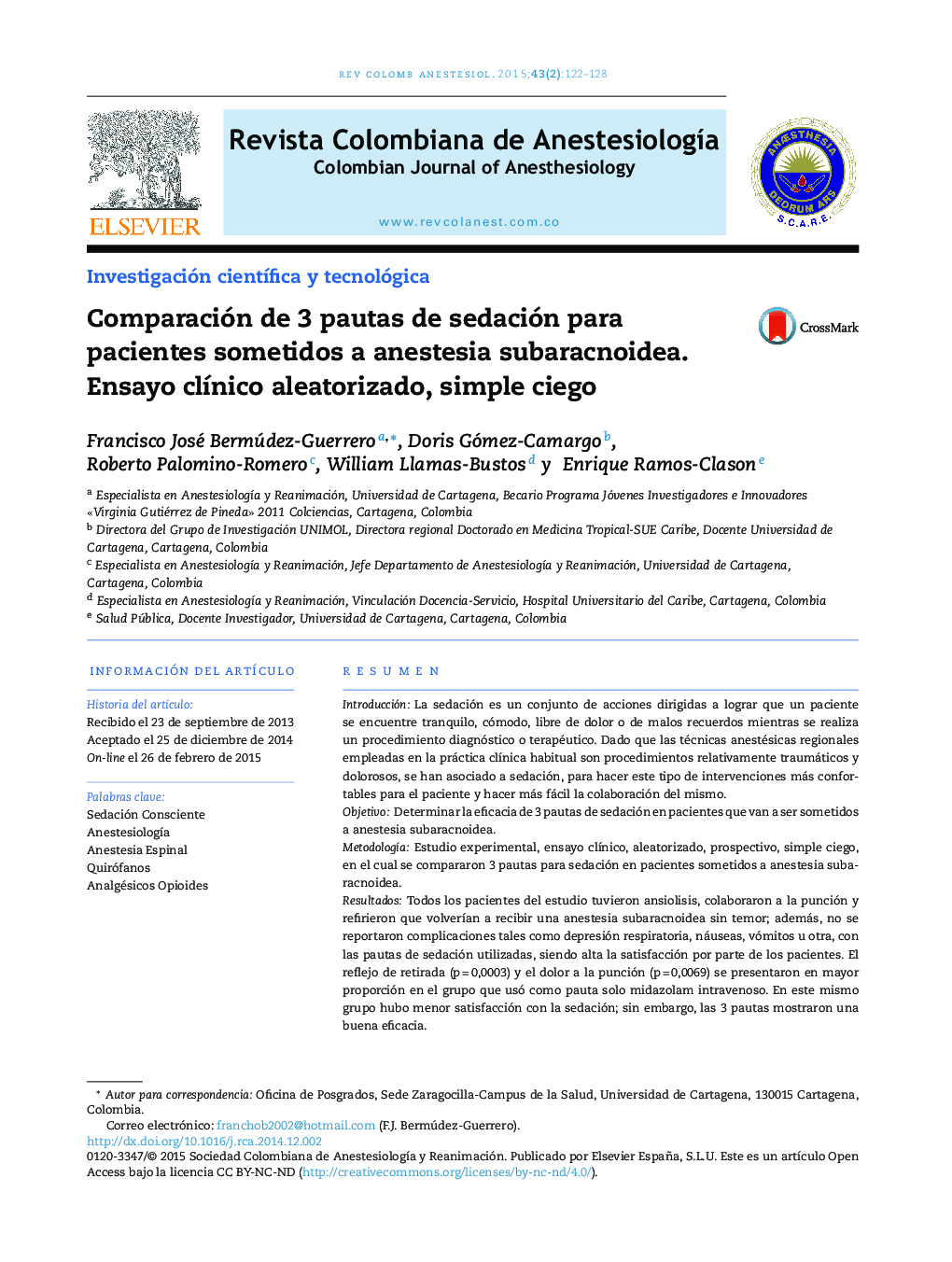 Comparación de 3 pautas de sedación para pacientes sometidos a anestesia subaracnoidea. Ensayo clínico aleatorizado, simple ciego