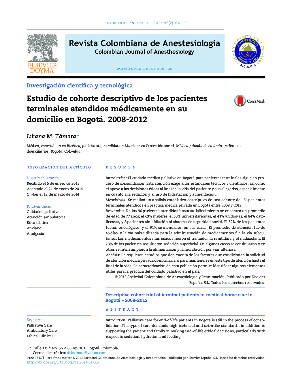 Estudio de cohorte descriptivo de los pacientes terminales atendidos médicamente en su domicilio en Bogotá. 2008-2012