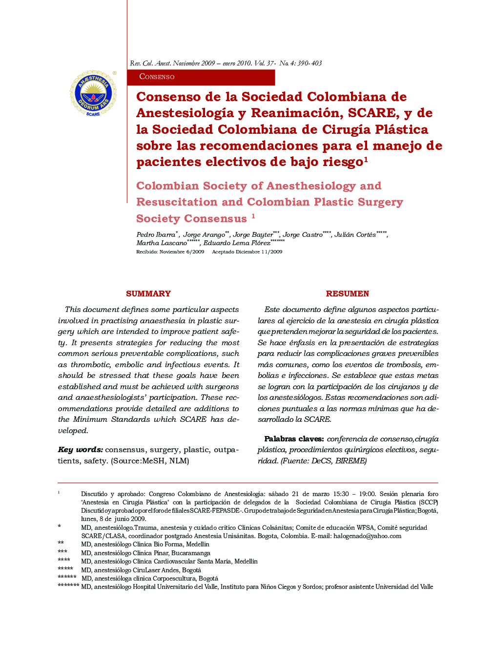 Consenso de la Sociedad Colombiana de Anestesiología y Reanimación, SCARE, y de la Sociedad Colombiana de Cirugía Plástica sobre las recomendaciones para el manejo de pacientes electivos de bajo riesgo1