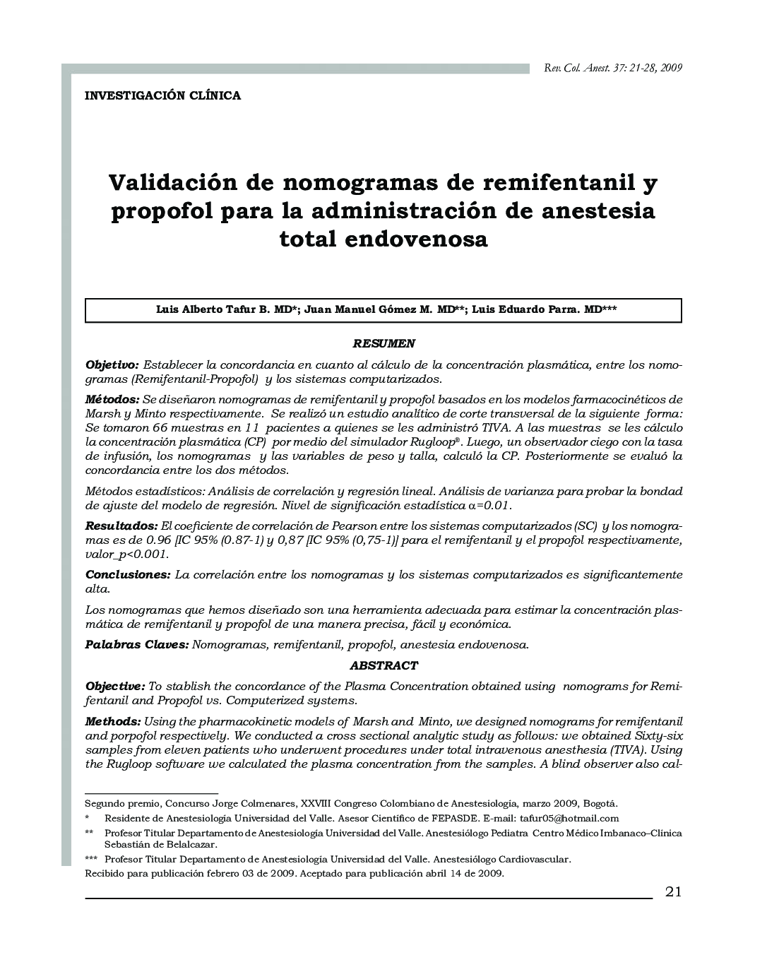 Validación de nomogramas de remifentanil y propofol para la administración de anestesia total endovenosa 