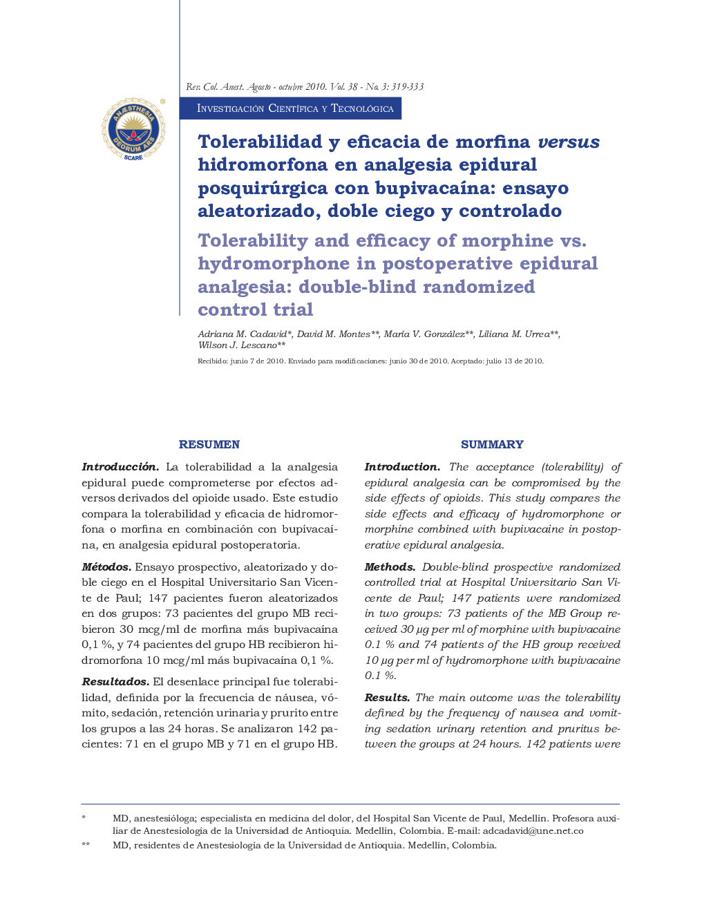 Tolerabilidad y eficacia de morfina versus hidromorfona en analgesia epidural posquirúrgica con bupivacaína: ensayo aleatorizado, doble ciego y controlado