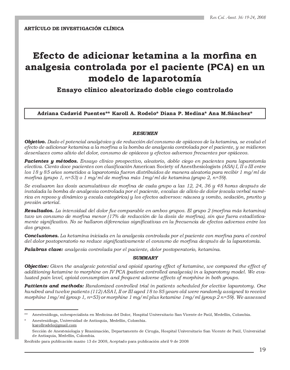 Efecto de adicionar ketamina a la morfina en analgesia controlada por el paciente (PCA) en un modelo de laparotomía: Ensayo clínico aleatorizado doble ciego controlado 