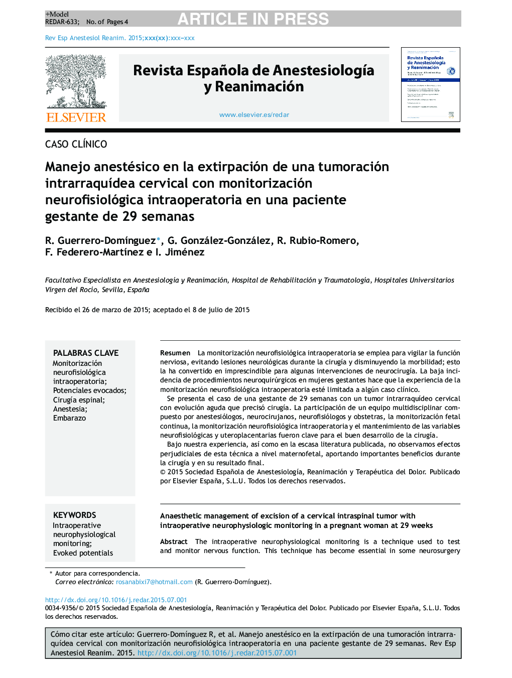 Manejo anestésico en la extirpación de una tumoración intrarraquÃ­dea cervical con monitorización neurofisiológica intraoperatoria en una paciente gestante de 29 semanas