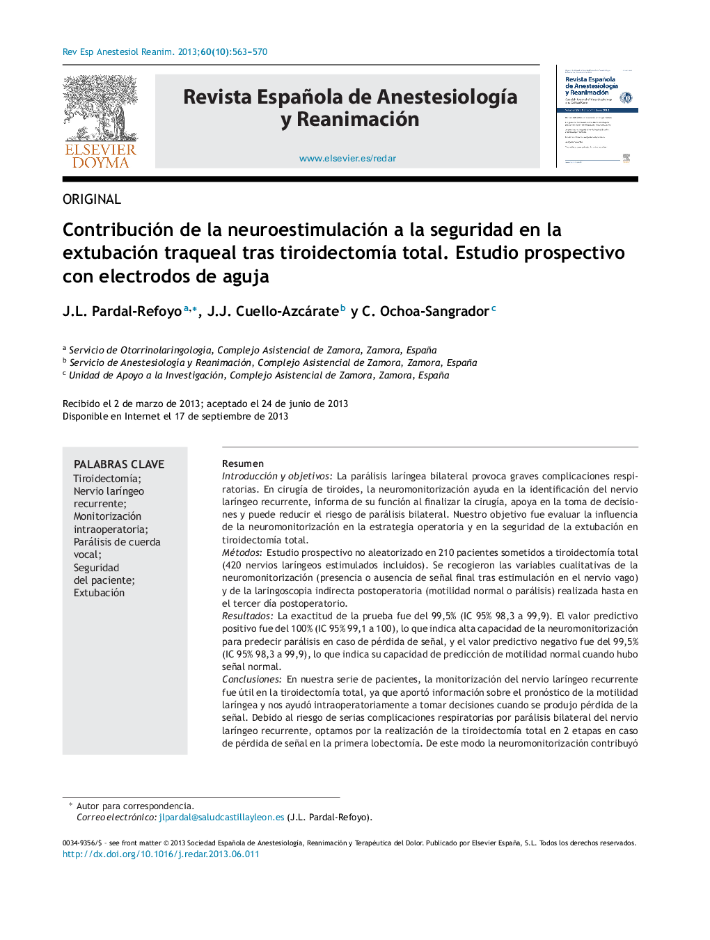 Contribución de la neuroestimulación a la seguridad en la extubación traqueal tras tiroidectomÃ­a total. Estudio prospectivo con electrodos de aguja