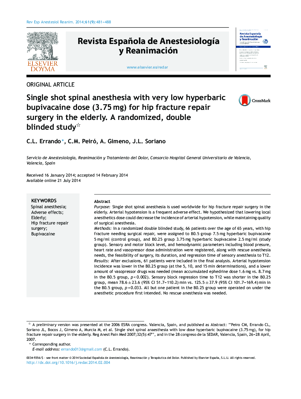 Single shot spinal anesthesia with very low hyperbaric bupivacaine dose (3.75Â mg) for hip fracture repair surgery in the elderly. A randomized, double blinded study