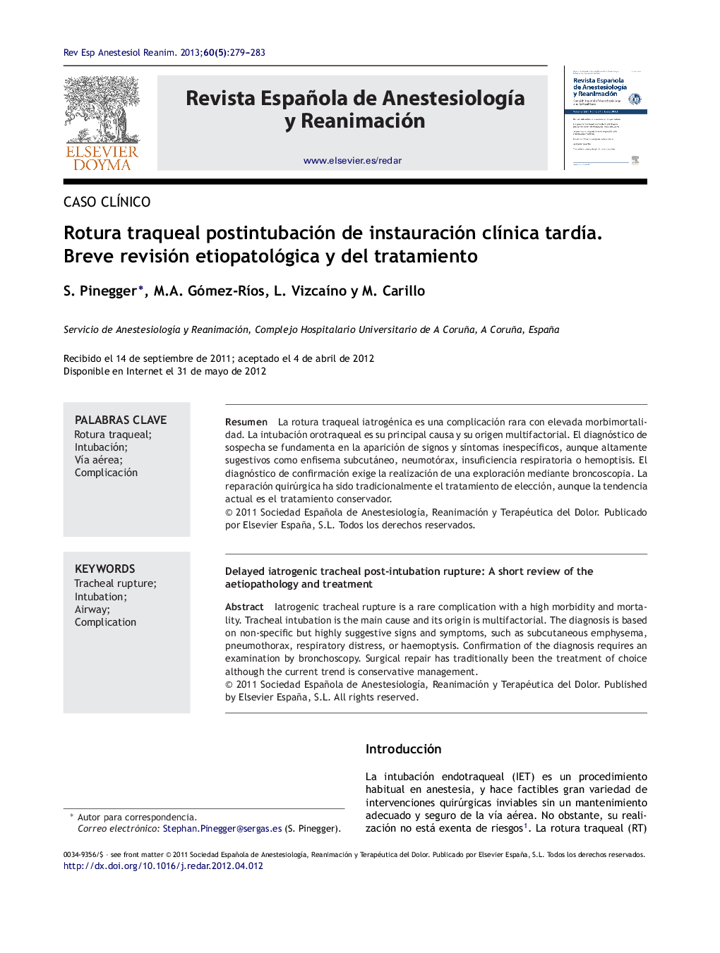 Rotura traqueal postintubación de instauración clÃ­nica tardÃ­a. Breve revisión etiopatológica y del tratamiento