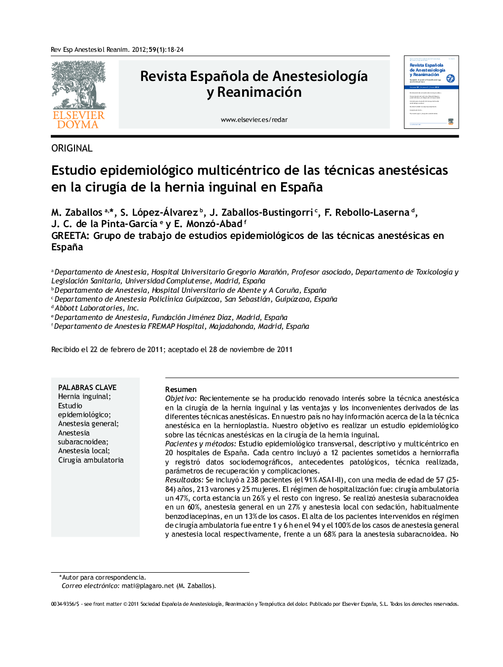 Estudio epidemiológico multicéntrico de las técnicas anestésicas en la cirugÃ­a de la hernia inguinal en España