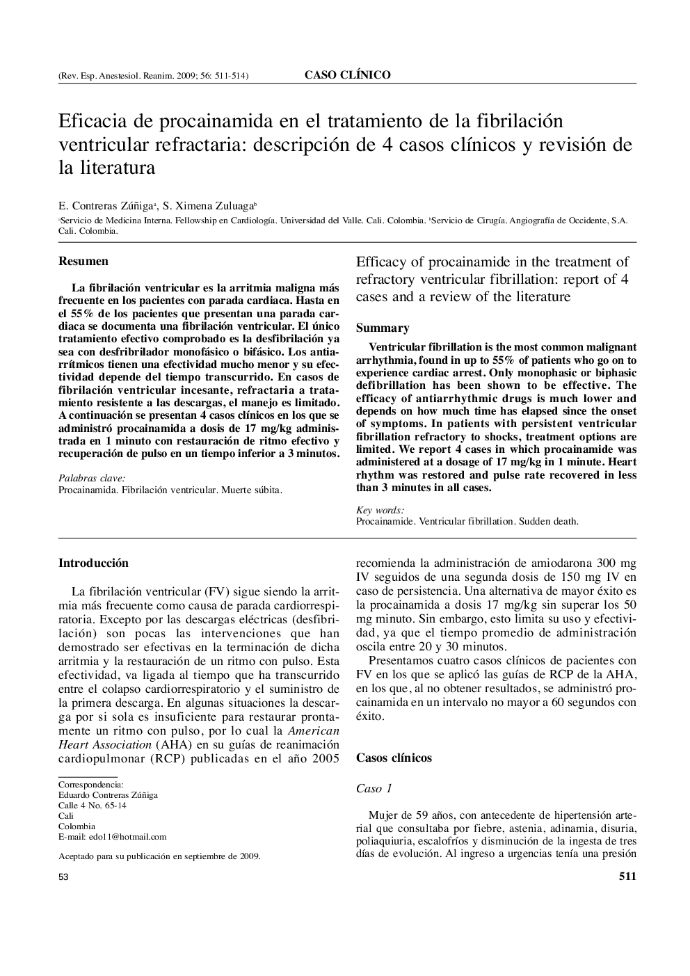 Eficacia de procainamida en el tratamiento de la fibrilación ventricular refractaria: descripción de 4 casos clÃ­nicos y revisión de la literatura