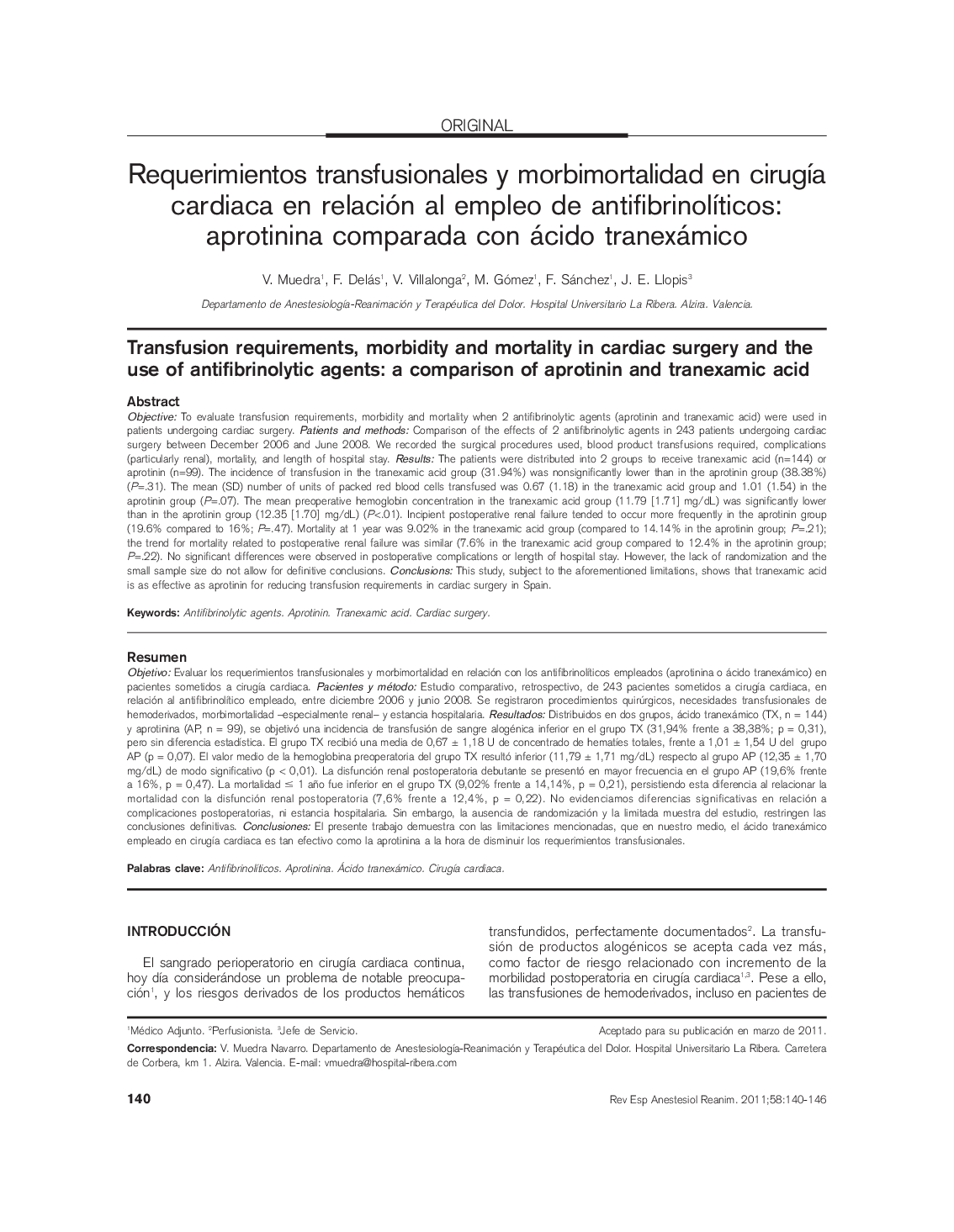 Requerimientos transfusionales y morbimortalidad en cirugÃ­a cardiaca en relación al empleo de antifibrinolÃ­ticos: aprotinina comparada con ácido tranexámico