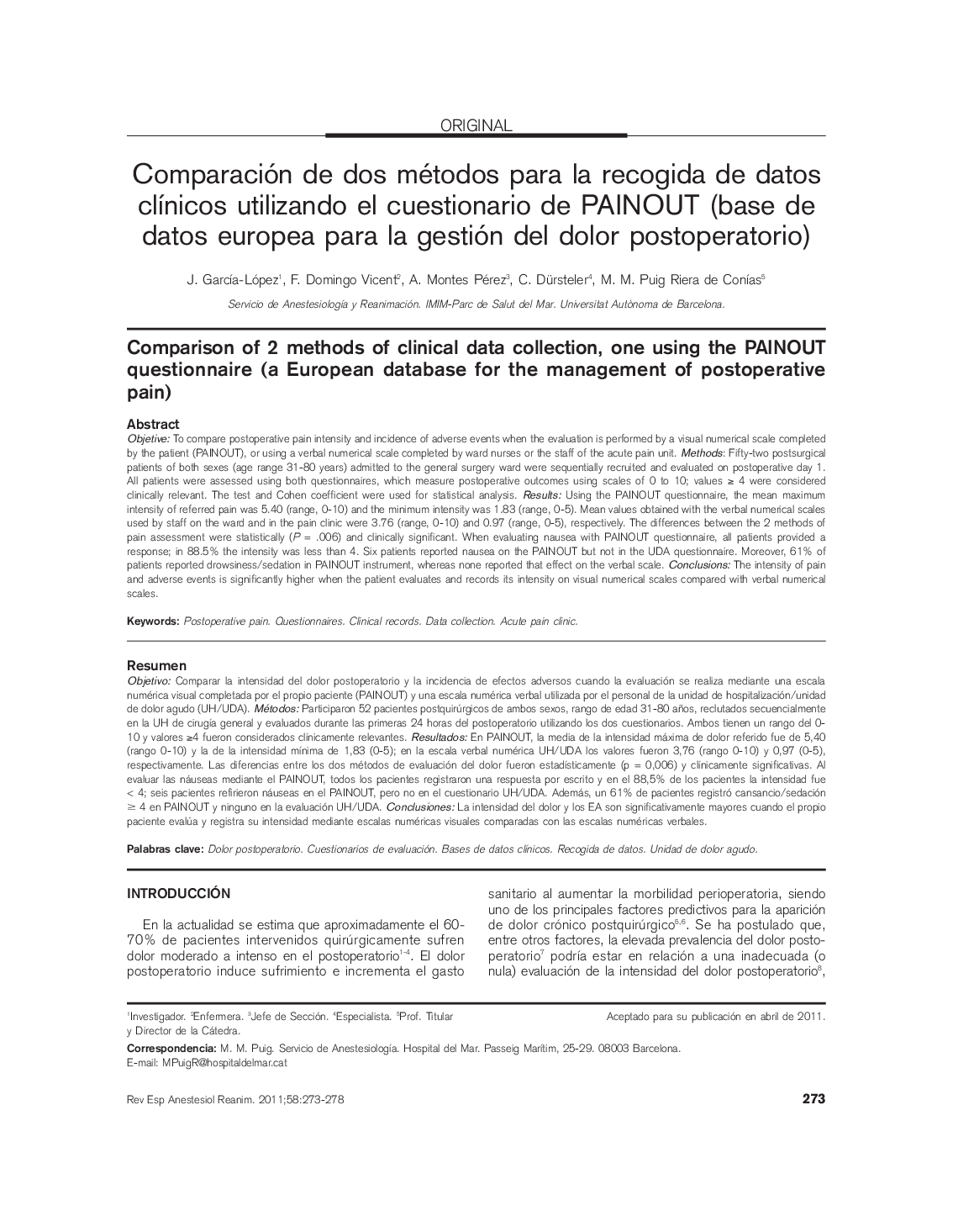 Comparación de dos métodos para la recogida de datos clÃ­nicos utilizando el cuestionario de PAINOUT (base de datos europea para la gestión del dolor postoperatorio)