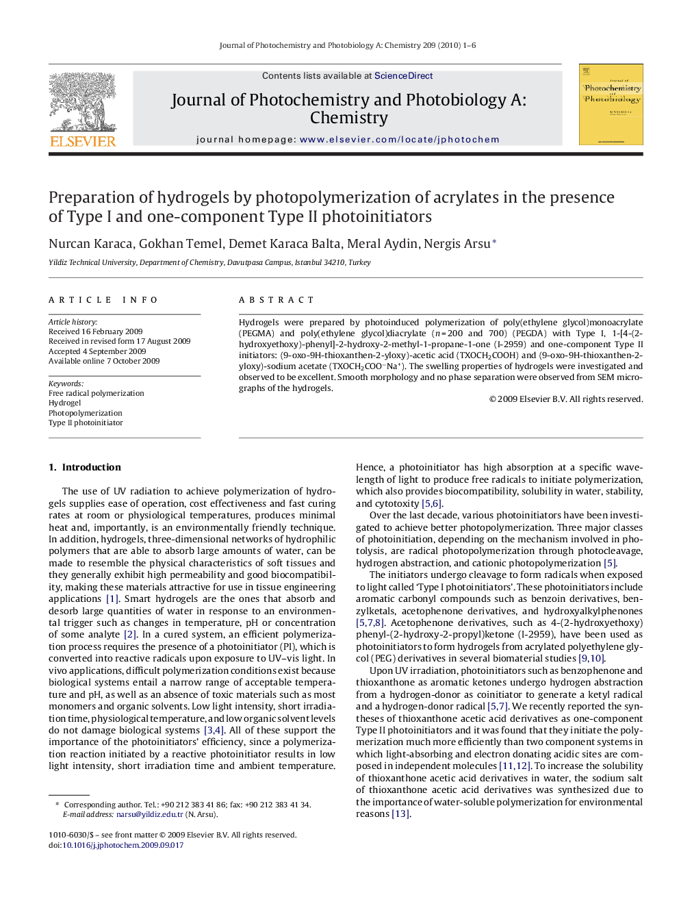 Preparation of hydrogels by photopolymerization of acrylates in the presence of Type I and one-component Type II photoinitiators