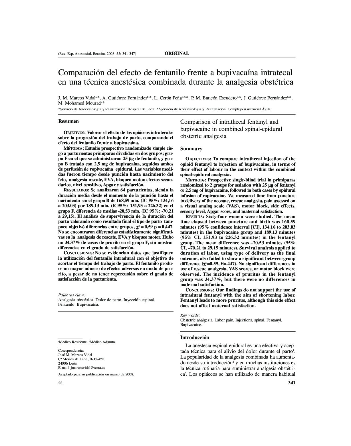 Comparación del efecto de fentanilo frente a bupivacaÃ­na intratecal en una técnica anestésica combinada durante la analgesia obstétrica