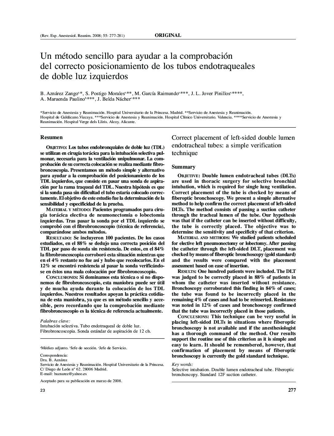 Un método sencillo para ayudar a la comprobación del correcto posicionamiento de los tubos endotraqueales de doble luz izquierdos