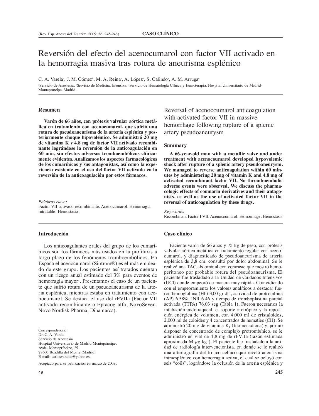 Reversión del efecto del acenocumarol con factor VII activado en la hemorragia masiva tras rotura de aneurisma esplénico